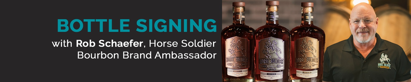 Bottle Signing with Rob Schaefer, Horse Soldier Bourbon Brand Ambassador.