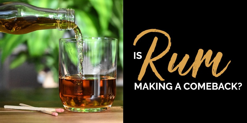 Is Rum Making a Comeback?
