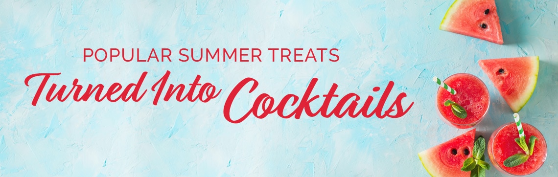 Popular Summer Treats Turned Into Cocktails