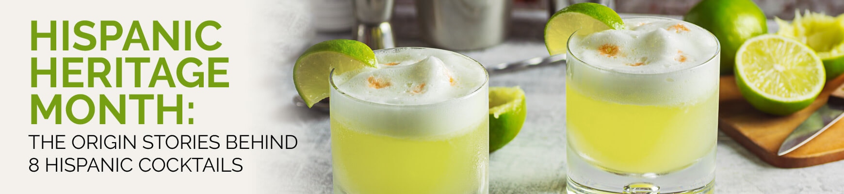 Hispanic Heritage Month: The Original Story Behind 8 Hispanic Cocktails