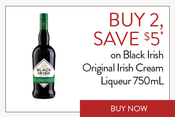 BUY 2, SAVE $5* on Black Irish Original Irish Cream Liqueur 750mL. Buy Now.