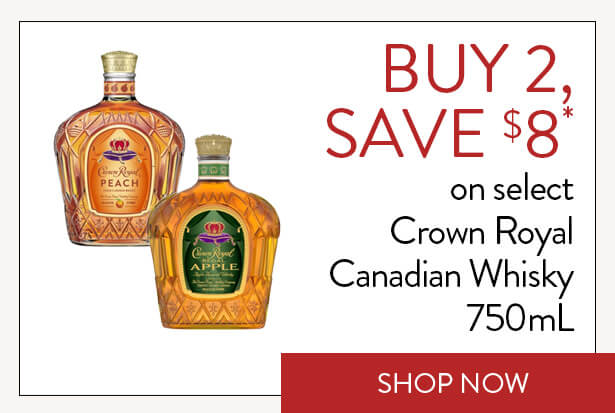 BUY 2, SAVE $8* on select Crown Royal Canadian Whisky 750mL. Shop Now.