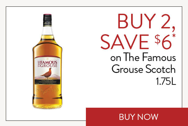 BUY 2, SAVE $6* on The Famous Grouse Scotch 1.75L. Buy Now.