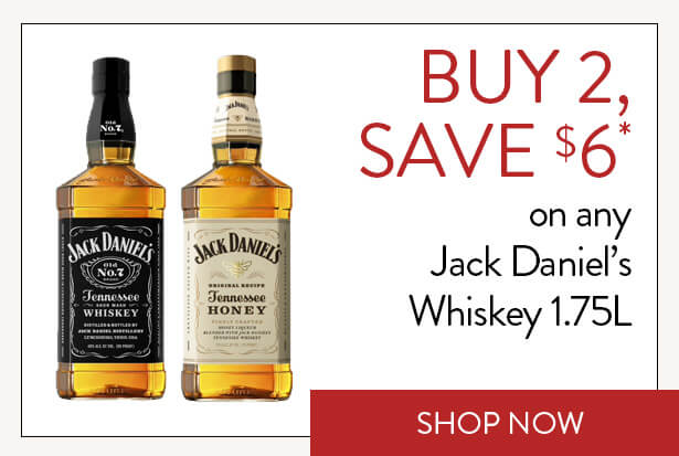BUY 2, SAVE $6* on any Jack Daniel’s Whiskey 1.75L. Shop Now.