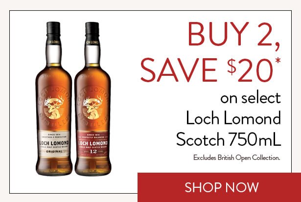 BUY 2, SAVE $20* on select Loch Lomond Scotch 750mL. Excludes British Open Collection. Shop Now.