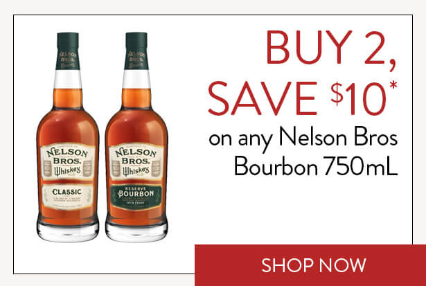 BUY 2, SAVE $10* on any Nelson Bros Bourbon 750mL. Shop Now.