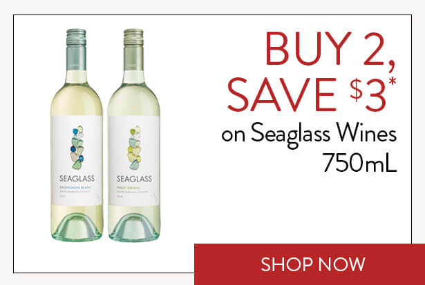 BUY 2, SAVE $3* on Seaglass Wines 750mL. Shop Now.