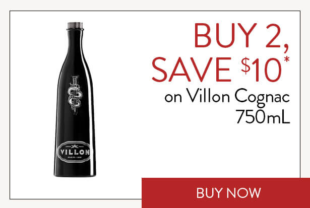BUY 2, SAVE $10* on Villon Cognac 750mL. Buy Now.