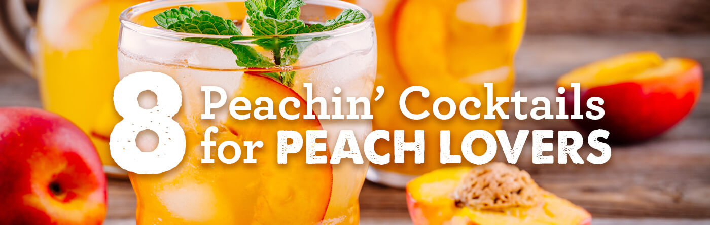 8 Peachin’ Cocktails for Peach Lovers