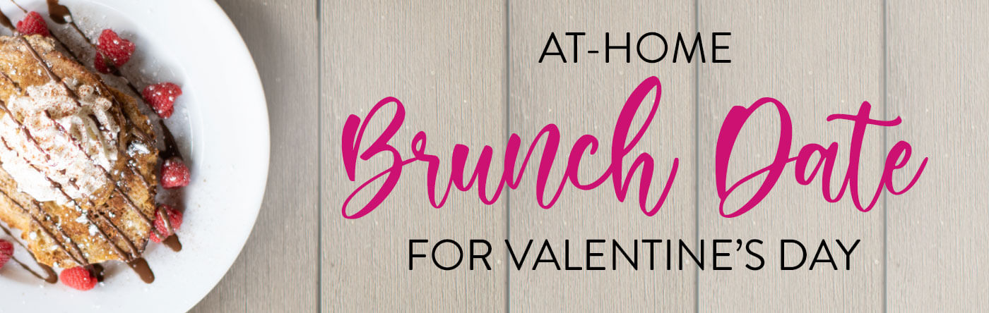 At-Home Brunch Date for Valetine's Day