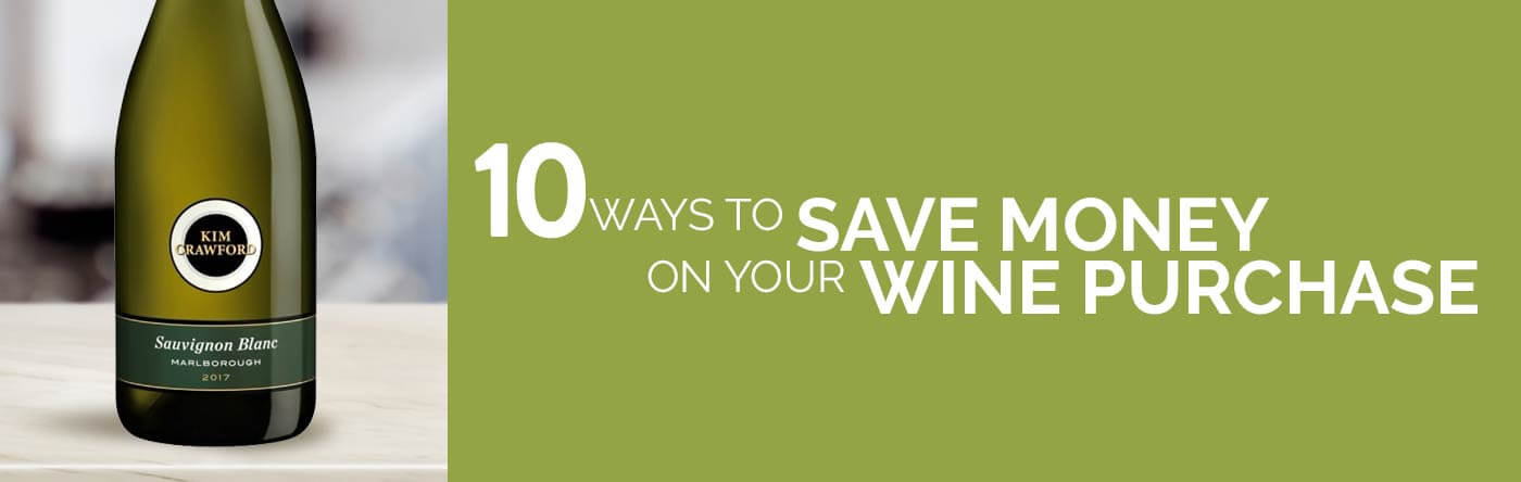10 Ways to Save Money on Your Wine Purchase