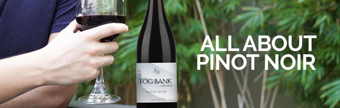 All about Pinot Noir