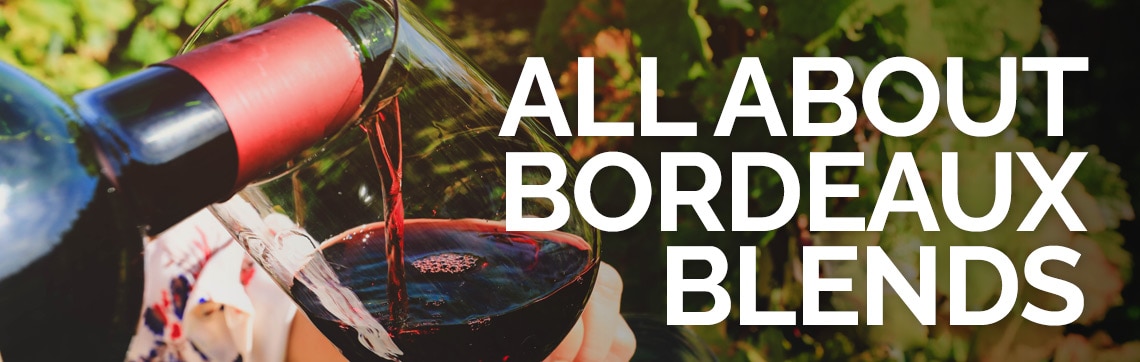 All about Bordeaux Blends article banner