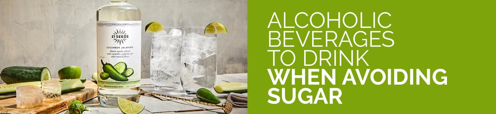 Alcoholic Beverages to Drink When Avoiding Sugar
