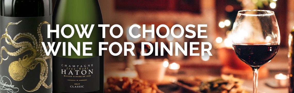 How to Choose Wine for Dinner