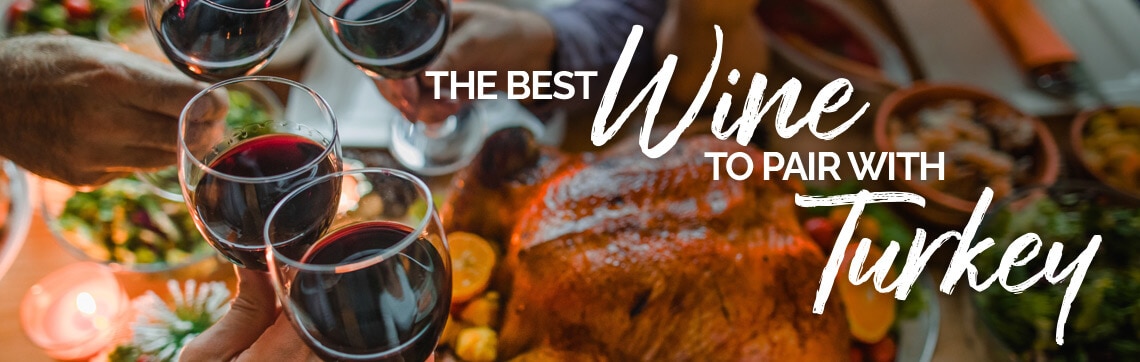 The Best Wine to Pair with Turkey