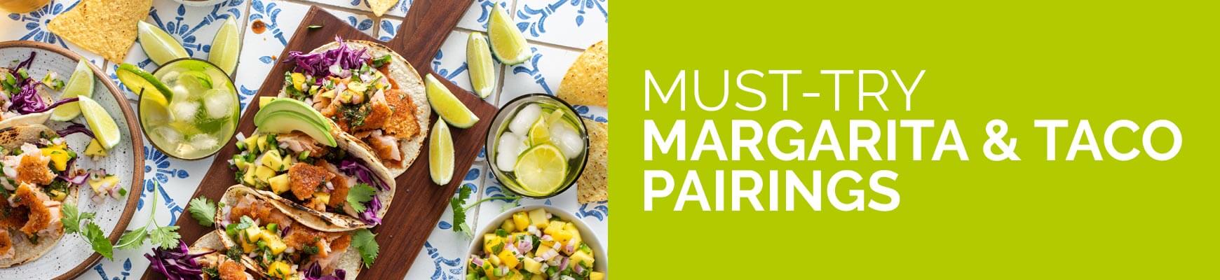Must-Try Margarita & Taco Pairings