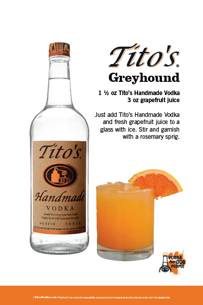 Tito's Greyhound. Recipe: 1 1/2 oz Tito's Handmade Vodka; 3 oz grapefruit juice. Just add Tito's Handmade Vodka and fresh grapefruit juice to a glass with ice. Stir and garnish with a rosemary sprig.